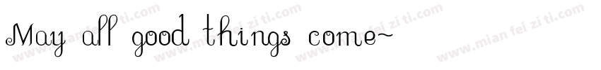 May all good things come字体转换